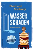Eberhard Michaely - Wasserschaden - Hausmeister Penzkofer ermittelt
