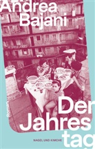 Andrea Bajani - Der Jahrestag
