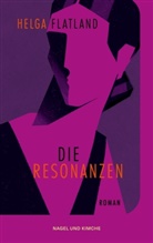 Helga Flatland - Die Resonanzen