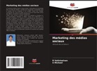 S Michael, S. Michael, R Vettriselvan, R. Vettriselvan - Marketing des médias sociaux