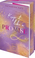 Katharina Katz - Keep it like a Promise