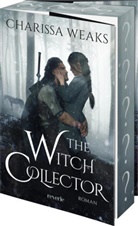 Charissa Weaks - The Witch Collector
