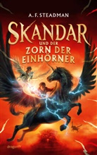 A F Steadman, A. F. Steadman - Skandar und der Zorn der Einhörner