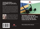 Tiana Andreza Melo Antunes - Variation phonétique-phonologique de /R/ dans trois municipalités de l'état de Rio de Janeiro