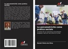 Daniel Vieira da Silva - La psicomotricità come pratica sociale