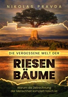 Nikolas Pravda - Die vergessene Welt der Riesenbäume