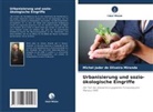 Michel Jader de Oliveira Miranda - Urbanisierung und sozio-ökologische Eingriffe