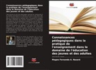 Magno Fernando A. Nazaré - Connaissances pédagogiques dans la pratique de l'enseignement dans le domaine de l'éducation des jeunes et des adultes