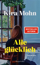 Kira Mohn - Alle glücklich