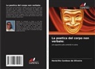 Heráclito Cardoso de Oliveira - La poetica del corpo non verbale: