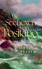 Sarah Penner - Die Seehexen von Positano