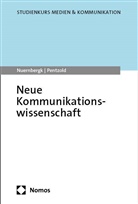Christian Nuernbergk, Christian Pentzold - Neue Kommunikationswissenschaft