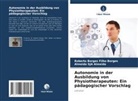 Almeida SJA Almeida, Roberto Borges Filho Borges - Autonomie in der Ausbildung von Physiotherapeuten: Ein pädagogischer Vorschlag
