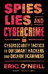 Eric O'Neill - Spies, Lies, and Cybercrime