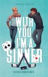 Jen Rivers, Ina Taus - With you I'm a Sinner