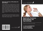 Léonce AFFOLABI, A. Honoré HOUNSOUVO, Kouamé Nguessan - Nutrición Humana: Dificultades De Aprendizaje