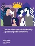 Karl-Maria de Molina - The Renaissance of the Family