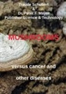 Peter F. Mayer, Traude Schubert - Mushrooms against cancer and other diseases