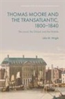 Julia M Wright, Julia M. Wright - Thomas Moore and the Transatlantic, 18001840
