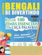Linguas Classics - APRENDER BENGALI SE DIVERTINDO! - NÍVEL AVANÇADOS