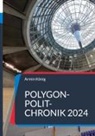 Armin König - Polygon-Polit-Chronik 2024