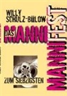 Willy Schulz-Bülow - Das Mannifest