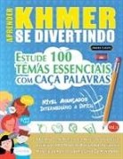 Linguas Classics - APRENDER KHMER SE DIVERTINDO! - NÍVEL AVANÇADOS