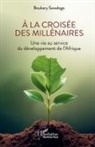 Boukary Savadogo - À la croisée des millénaires