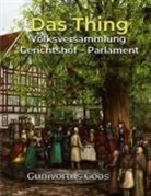Gunivortus Goos - Das Thing