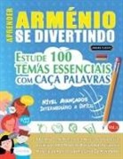 Linguas Classics - APRENDER ARMÉNIO SE DIVERTINDO! - NÍVEL AVANÇADOS