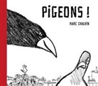 Marc Chalvin - Pigeons!
