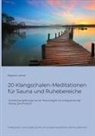 Regina Lahner - 20 Klangschalen-Meditationen für Sauna und Ruhebereiche
