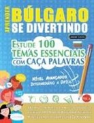 Linguas Classics - APRENDER BÚLGARO SE DIVERTINDO! - NÍVEL AVANÇADOS