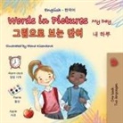 Kidkiddos Books - Words in Pictures - My Day (English Korean Bilingual Children's Book)