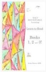 Erika Burton, Tbd - Learn-to-Read Books 1, 2 and 3!