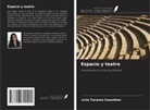 Livia Tavares Cosentino - Espacio y teatro