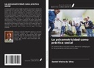 Daniel Vieira da Silva - La psicomotricidad como práctica social