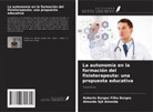 Almeida SJA Almeida, Roberto Borges Filho Borges - La autonomía en la formación del fisioterapeuta: una propuesta educativa