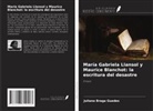 Juliana Braga Guedes - María Gabriela Llansol y Maurice Blanchot: la escritura del desastre
