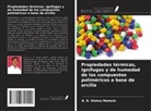 K. R. Vishnu Mahesh - Propiedades térmicas, ignífugas y de humedad de los compuestos poliméricos a base de arcilla