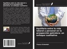 Franco Schembri - Equilibrio entre la vida laboral y personal en la prospección petrolera: un enfoque cualitativo