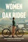 Michelle Shocklee - The Women of Oak Ridge