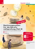 Barbara Gassner-Rauscher, Elke Rammer - Rechnungswesen für die Berufsreifeprüfung (Teil 3) Personalverrechnung & Steuerlehre aktuell Lösungsheft