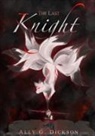 Ally G Dickson, Ally G. Dickson - The Last Knight