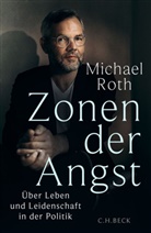 Michael Roth - Zonen der Angst