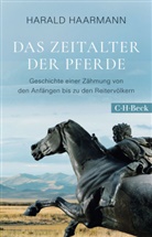 Harald Haarmann - Das Zeitalter der Pferde
