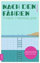 Thea Mengeler - Nach den Fähren