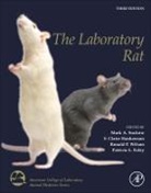 Patricia L Foley, F Claire Hankenson, Hankenson F. Claire, Mark A. Suckow, Patricia L. Foley, Mark A Suckow... - The Laboratory Rat