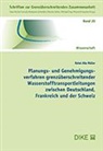 Rahel Alia Müller - Planungs- und Genehmigungsverfahren grenzüberschreitender Wasserstofftransportleitungen zwischen Deutschland, Frankreich und der Schweiz