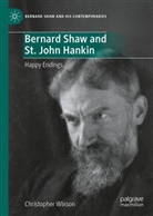 Christopher Wixson - Bernard Shaw and St. John Hankin